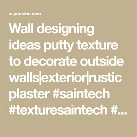 Wall Designing Ideas Putty Texture To Decorate Outside Wallsexterior