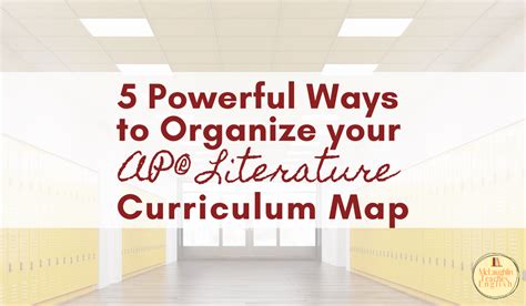 5 Powerful Ways To Organize Your Ap Literature Curriculum Map