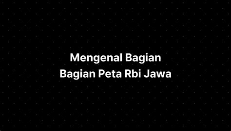 Mengenal Bagian Bagian Peta Rbi Bakosurtanal Imagesee The Best Porn