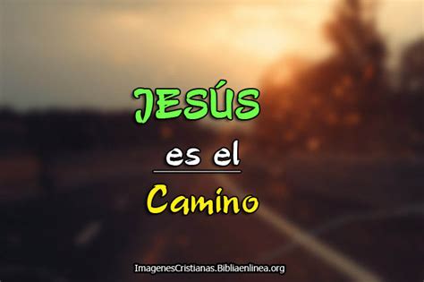 Imágenes Cristianas De Jesús Es El Camino