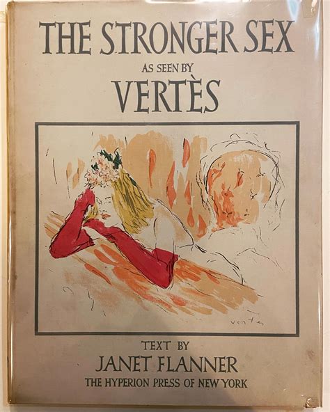 The Stronger Sex As Seen By Vertes Janet Flanner Marcel Vertes Limited