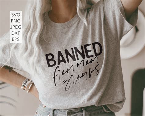 Banned From Mom Groups Svg Sarcastic Mom Svg Funny Mom Svg Etsy