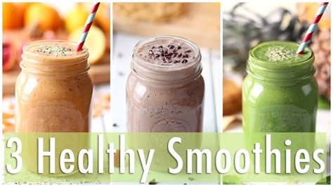 It can be a challenge at times. 3 Healthy Smoothie Recipes | Healthy Breakfast Ideas - YouTube