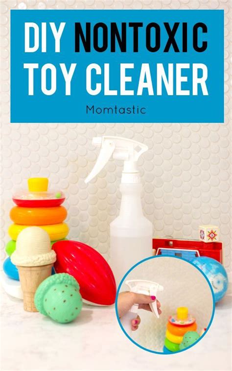 This Easy To Make Nontoxic Toy Cleaner Is Absolutely Essential