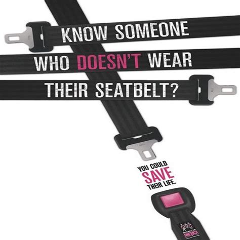 Know Someone Who Doesnt Wear Their Seatbelt Tell Them To Buckleup