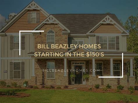 Bill Beazley Homes Announces New Homes Priced In The 150s Aug 28