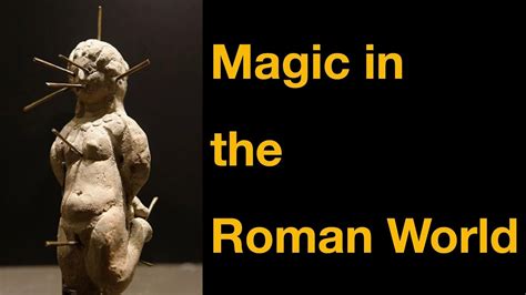 An Introduction To Roman Magic Youtube