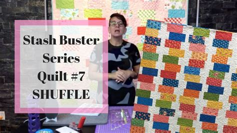 Stash Buster Series Quilt 7 Shuffle Day 1 Youtube