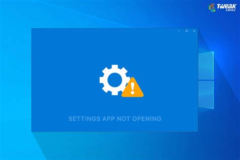 Fix Windows 10 Settings App Not Opening