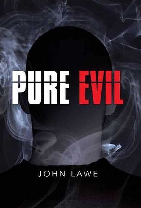 Pure Evil By John Lawe English Hardcover Book Free Shipping
