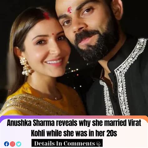 Anushka Sharma Reveals Why She Married Virat Kohli While She Was In Her S News