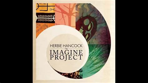 Herbie Hancock The Imagine Project Full Album 2010 Youtube