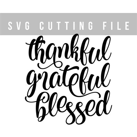 40+ Grateful Thankful Blessed Svg Free PNG Free SVG files | Silhouette