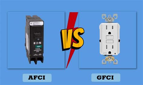 Afci Vs Gfci What Are The Major Differences 56 Off