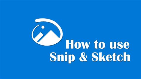 How To Use Snip Sketch Youtube
