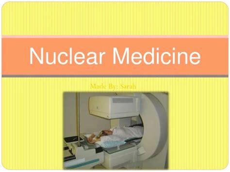 Ppt Nuclear Medicine Powerpoint Presentation Free Download Id5841361