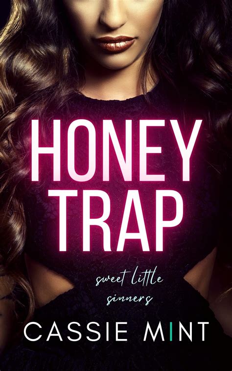 Honey Trap Sweet Little Sinners 3 By Cassie Mint Goodreads