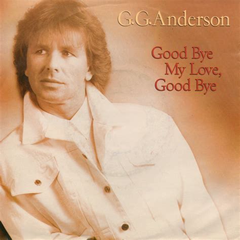 G G Anderson Good Bye My Love Good Bye 1989 Vinyl Discogs