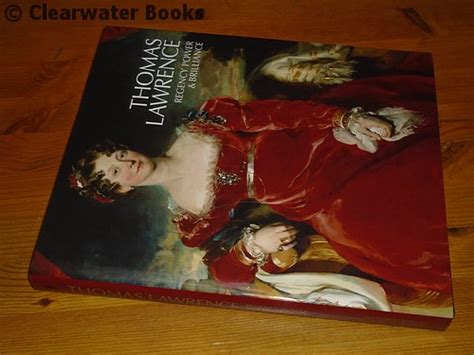 Thomas Lawrence Regency Power And Brilliance Edited By Acassandra