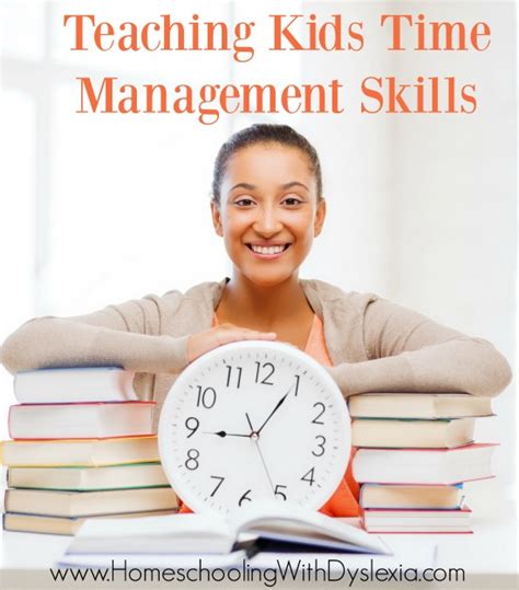 Simple Strategies To Teach Kids Time Management Homeschooling With