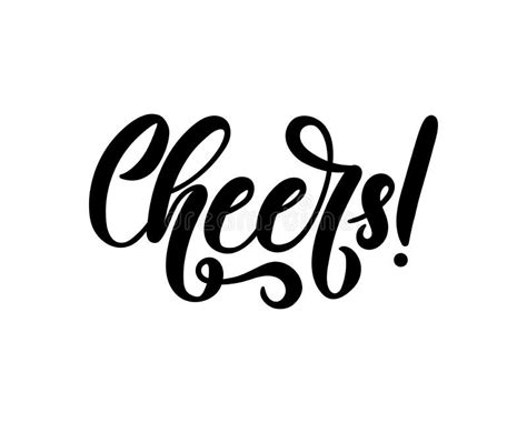 Cheers Lettering Inscription Hand Drawn Inspirational Letterin Stock