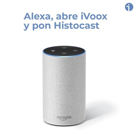 Descubre Y Escucha Podcasts De Ivoox Con Alexa Ivoox Blog