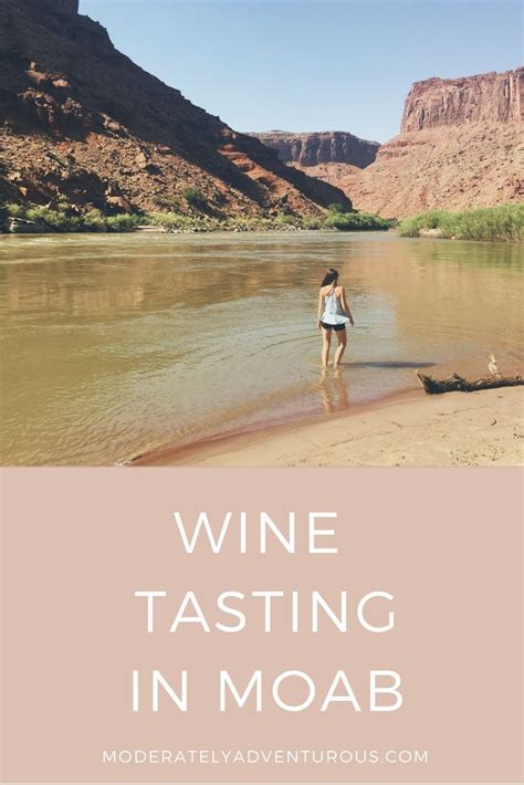 Utah Wine Tasting In Moab Moderately Adventurous Wine Tasting