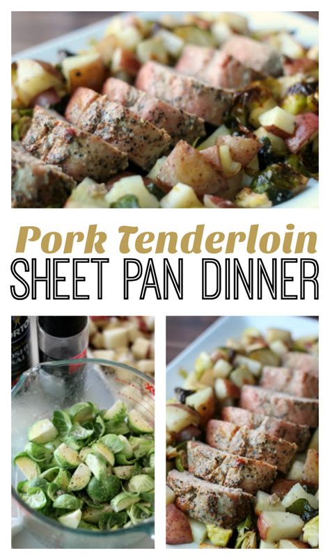 Taste and season as necessary with salt and pepper. Pork Tenderloin Sheet Pan Dinner - Gluesticks
