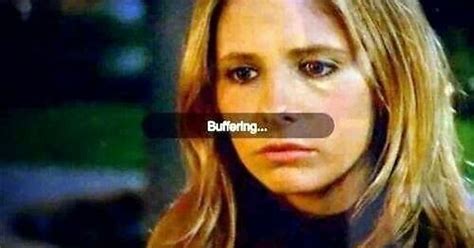Buffy Buffering P Imgur
