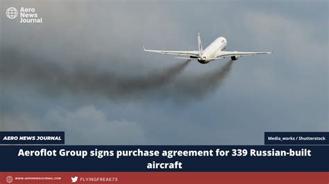 Aeroflot Group Signs Purchase Agreement For 339 Russian Built Aircraft