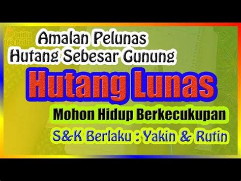 Check spelling or type a new query. AMALKAN SEGERA - Doa Pelunas Hutang Dari Rasulullah ...