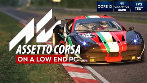Assetto Corsa On Low End Pc In No Graphics Card I Youtube