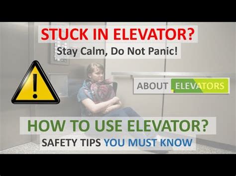 What To Do When Stuck In Lift Elevator How To Use Elevator Lift Safety Tips About