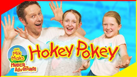 The Hokey Pokey Dance Kids Songs And Nursery Rhymes The Mik Maks