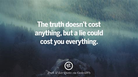 Quotes On Truth Lies Deception And Being Honest