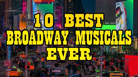 10 Best Broadway Musicals Ever Youtube