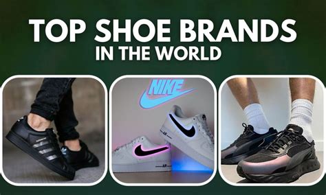 Top 10 Shoe Brands In The World 2023