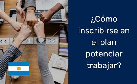 Potenciar Trabajo requisitos y cómo inscribirse TodoArgentina10