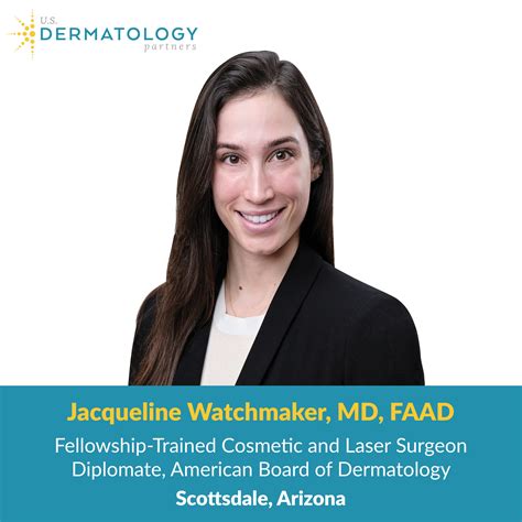 Welcome Jacqueline Watchmaker Md To Arizona Us Dermatology Partners