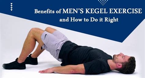 Benefits Of Mens Kegel Exercise And How To Do It Right