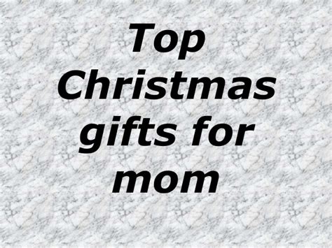 Which uncovered many good things for my mom. Top christmas gifts for mom
