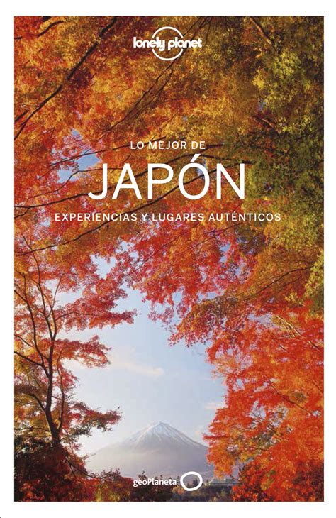 Lo Mejor De Japón 4 Lonely Planet