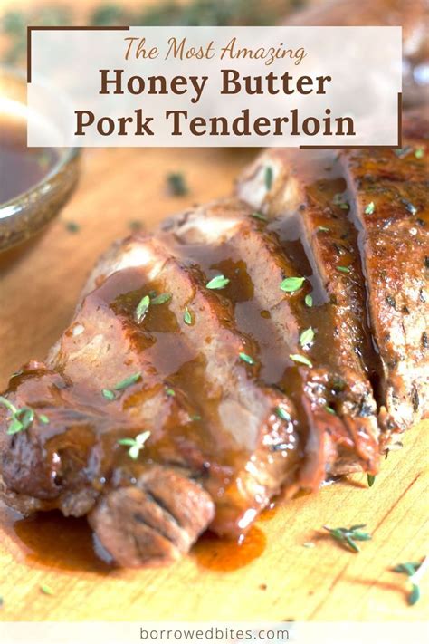 Pick one that weighs about 1.25 lb. 5 Ingredient Honey Butter Pork Tenderloin - Oven or ...