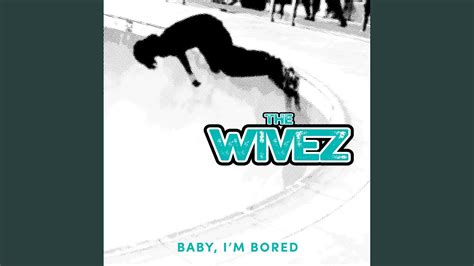 Check spelling or type a new query. Baby, I'm Bored - YouTube
