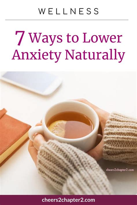 Lower Anxiety Naturally 7 Ways To Reduce Anxious Feelings Cheers To