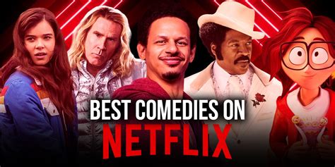 The Best Comedies On Netflix Right Now