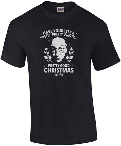 Have yourself a pretty pretty pretty pretty good Christmas - Lary David T-Shirt - Curb Your ...