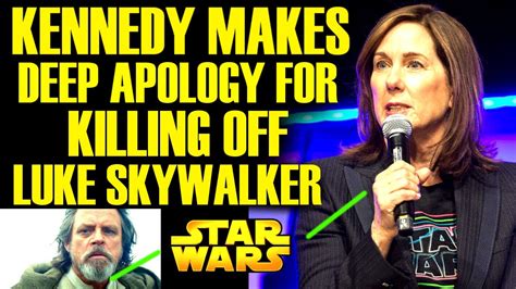 Kathleen Kennedy Makes Deep Apology For Killing Off Luke Skywalker Star Wars Explained YouTube