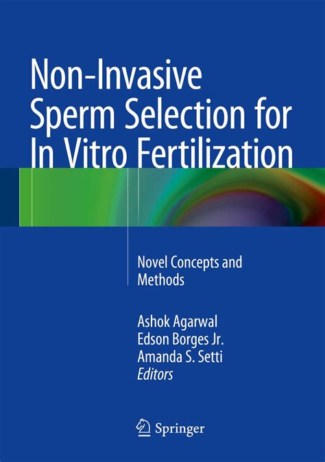 non invasive sperm selection for in vitro fertilization novel concepts and methods