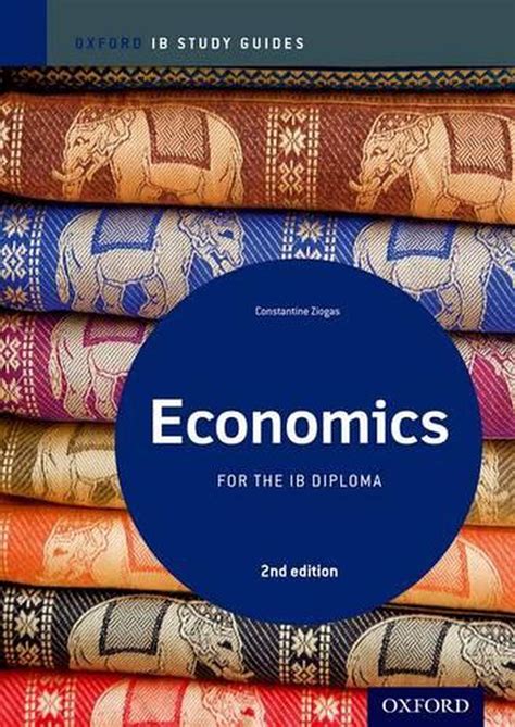 Economics Study Guide Oxford Ib Diploma Programme By Constantine